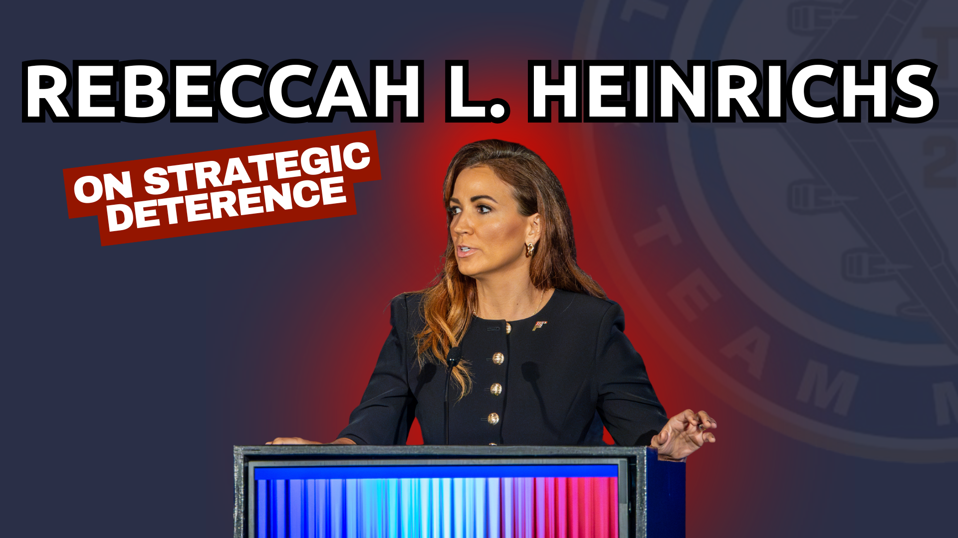 Watch Dr. Rebecca Heinrichs on Deterrence & the Future of U.S. Strategic Defense 